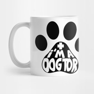 I Am A Dogtor Paw Mug